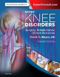 [AME]Noyes’ Knee Disorders: Surgery, Rehabilitation, Clinical Outcomes , 2nd Edition (Original ...