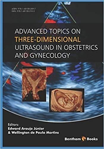 Advanced Topics on Three-dimensional Ultrasound in Obstetrics and Gynecology