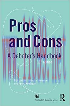 Pros and Cons: A Debaters Handbook 19th Edition,