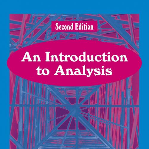 Introduction to Analysis,2nd - James R. Kirkwood, An - James R. Kirkwood