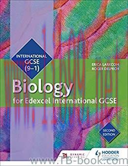 Edexcel International GCSE Biology Student Book Second Edition by Erica And Larkcom And Roger D...
