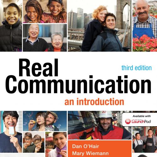 Real Communication_ An Introduction-Dan O'Hair & Mary Wiemann & Dorothy Imrich Mullin & Jason T...