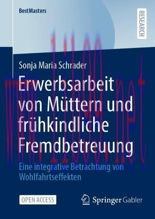 Erwerbsarbeit von Müttern und frühkindliche Fremdbetreuung