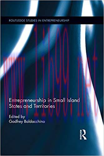 Entrepreneurship in Small Island States and Territories (Routledge Studies in Entrepreneurship ...
