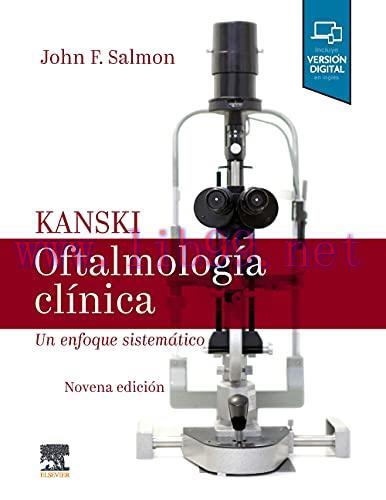 [AME]Kanski. Oftalmología clínica: Un enfoque sistemático (Spanish Edition) (Original PDF)