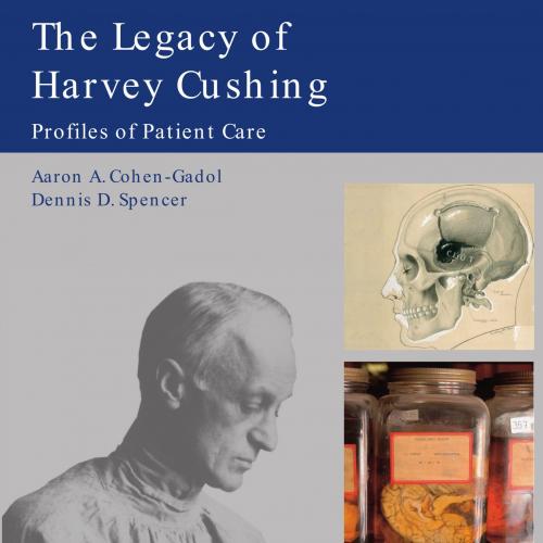 Legacy of Harvey-Cushing Profiles of Patient Care, The