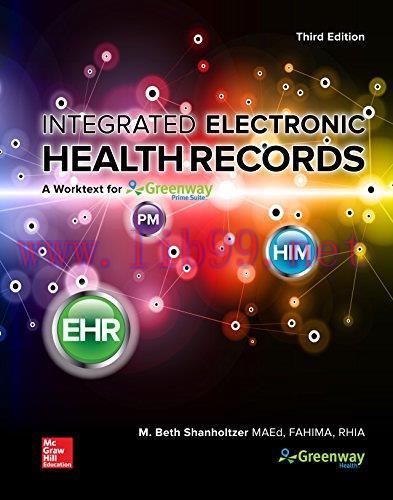 [FOX-Ebook]Integrated Electronic Health Records: A Worktext for Greenway Prime Suite, 3rd Editi...