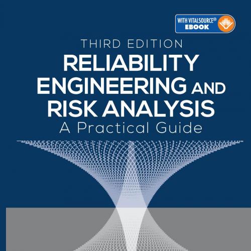 Reliability Engineering and Risk Analysis_ A Practical Guide - Mohammad Modarres, Mark P. Kamin...