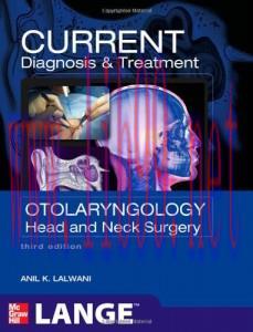 [AME]CURRENT Diagnosis & Treatment Otolaryngology – Head and Neck Surgery, Third Edition (Origi...