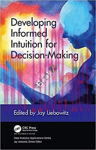 [PDF]Developing Informed Intuition for Decision-Making