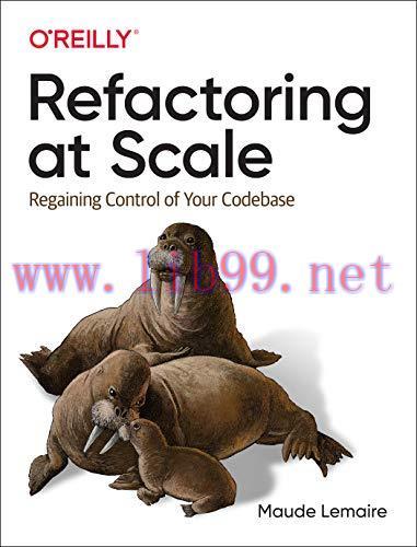 [FOX-Ebook]Refactoring at Scale: Regaining Control of Your Codebase