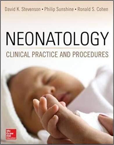 Neonatology Clinical Practice and Procedures [David K. Stevenson]