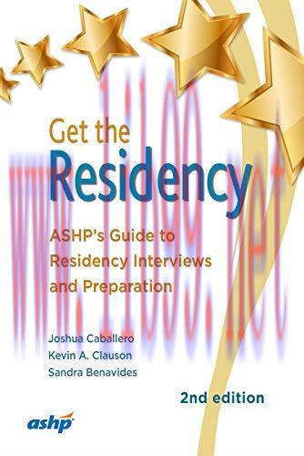 [AME]Get the Residency: ASHP’s Guide to Residency Interviews and Preparation 2e (Original PDF)