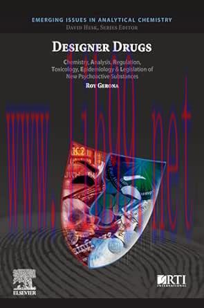 [AME]Designer Drugs: Chemistry, Analysis, Regulation, Toxicology, Epidemiology & Legislation of...