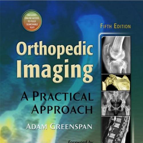 Orthopedic Imaging A Practical Approach, 5th Edition