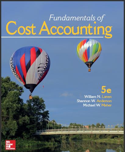 ( Solution Manual)Fundamentals of Cost Accounting 5th William Lanen.zip