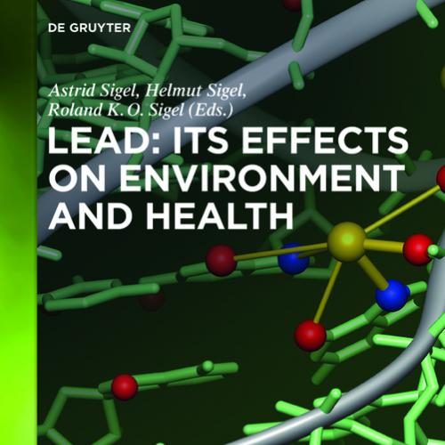 Lead Its Effects on Environment and Health