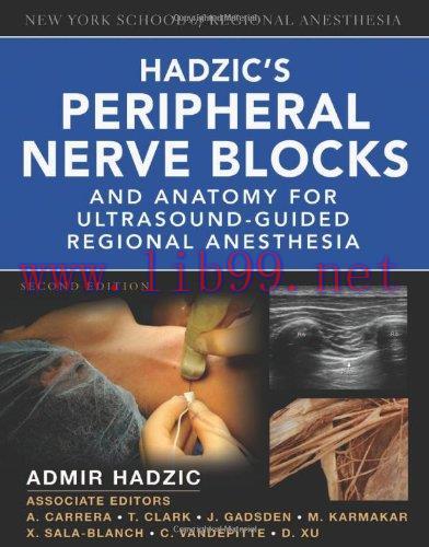 [AME]Hadzic’s Peripheral Nerve Blocks and Anatomy for Ultrasound-Guided Regional Anesthesia, 2n...