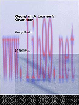(PDF)Georgian: A Learner’s Grammar (Routledge Essential Grammars) 1st Edition