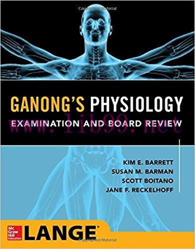 [AME]Ganong's Physiology Examination and Board Review (ORIGINAL PDF from_ Publisher)