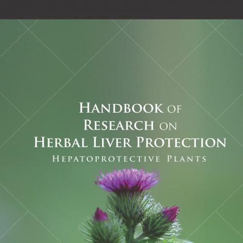 [AME]Handbook of Research on Herbal Liver Protection: Hepatoprotective Plants (EPUB)