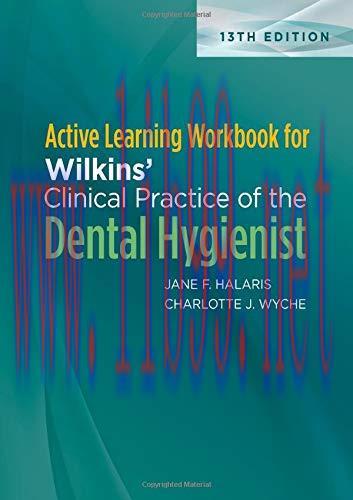 [AME]Active Learning Workbook for Wilkins’ Clinical Practice of the Dental Hygienist, 13th Edit...