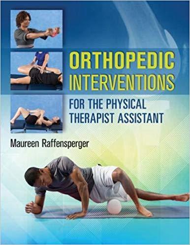 Orthopedic Interventions for the Physical Therapy Assistant