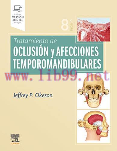 [AME]Tratamiento de oclusión y afecciones temporomandibulares (8ª ed.) (EPUB + Converted PDF)
