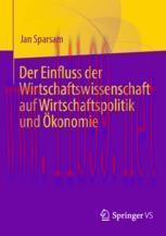 [PDF]Der Einfluss der Wirtschaftswissenschaft auf Wirtschaftspolitik und Ökonomie