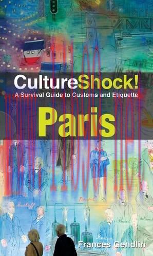 [FOX-Ebook]CultureShock! Paris: A Survival Guide to Customs and Etiquette