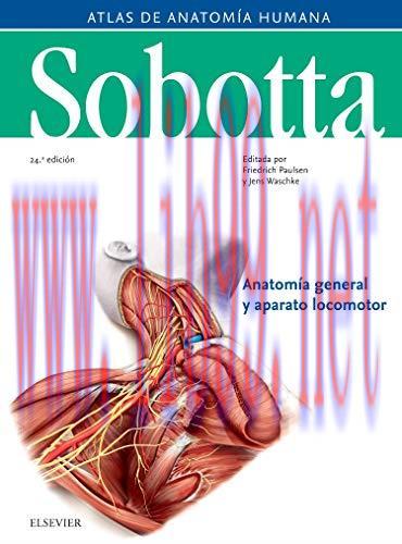[AME]Sobotta. Atlas de anatomía humana 24 – Volumen 1: Anatomía general y aparato locomotor (Or...