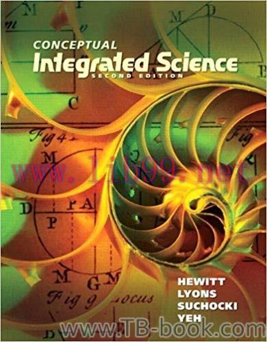Conceptual Integrated Science 2nd Edition by Paul G. Hewitt 课本