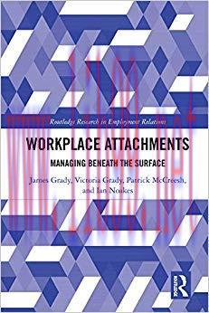 (PDF)Workplace Attachments: Managing Beneath the Surface (Routledge Research in Employment Rela...