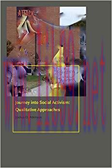 Journey into Social Activism: Qualitative Approaches (Donald McGannon Communication Research Ce...