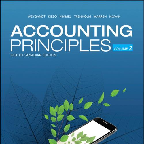 Accounting Principles Volume 2 8th Canadian Edition By Jerry J. Weygandt