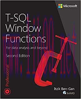 T-SQL Window Functions: For data analysis and beyond (Developer Reference) 2nd Edition,