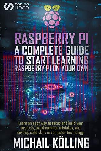 [FOX-Ebook]Raspberry PI: A complete guide to start learning RaspberryPi on your own