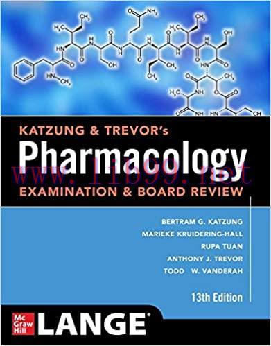 [PDF]Katzung & Trevor’s Pharmacology Examination and Board Review, Thirteenth Edition