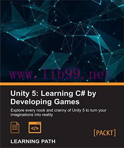 [FOX-Ebook]Unity 5: Learning C# by Developing Games