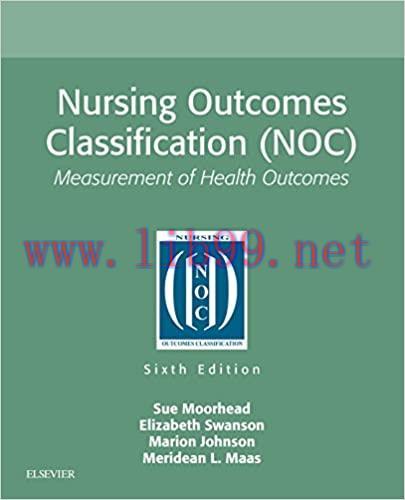 (PDF)Nursing Outcomes Classification (NOC) – E-Book: Measurement of Health Outcomes
