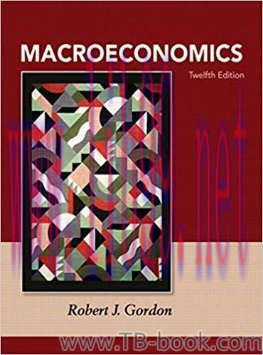 Macroeconomics 12th Edition Robert J Gordon 答案