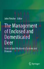 [PDF]The Management of Enclosed and Domesticated Deer: International Husbandry Systems and Dise...