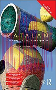 Colloquial Catalan: A Complete Course for Beginners (Colloquial Series) 1st Edition,