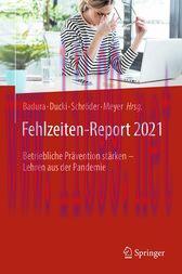 [AME]Fehlzeiten-Report 2021 : Betriebliche Prävention stärken – Lehren aus der Pandemie (Origin...
