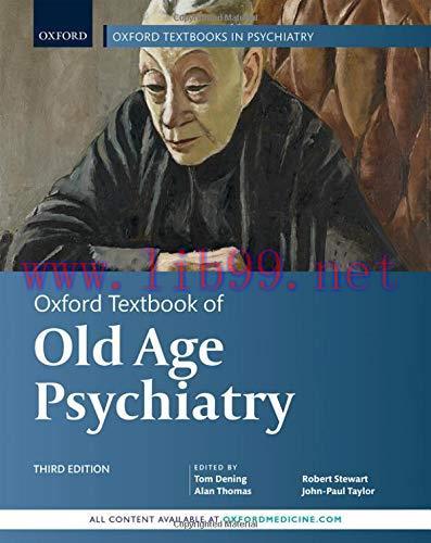 [AME]Oxford Textbook of Old Age Psychiatry (Oxford Textbooks in Psychiatry), 3rd Edition (Origi...