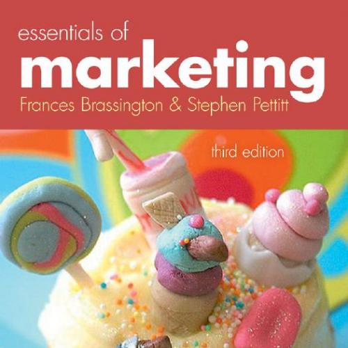 Essentials of Marketing 3rd Edition by Frances Brassington, Stephen Pettitt
