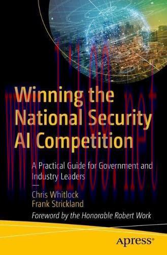 [FOX-Ebook]Winning the National Security AI Competition: A Practical Guide for Government and I...