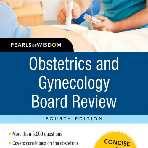 Obstetrics and Gynecology Board Review Pearls of Wisdom 4E