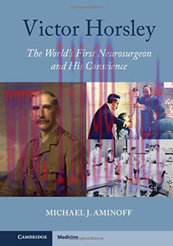 [AME]Victor Horsley: The World’s First Neurosurgeon and His Conscience (Original PDF)