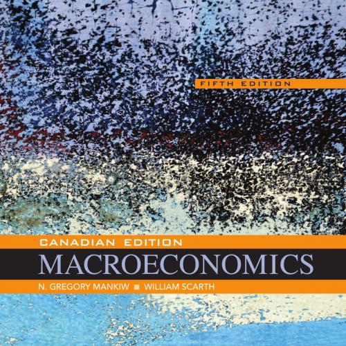 Macroeconomics 5th Canadian Fifth Edition by N. Gregory Mankiw (1)